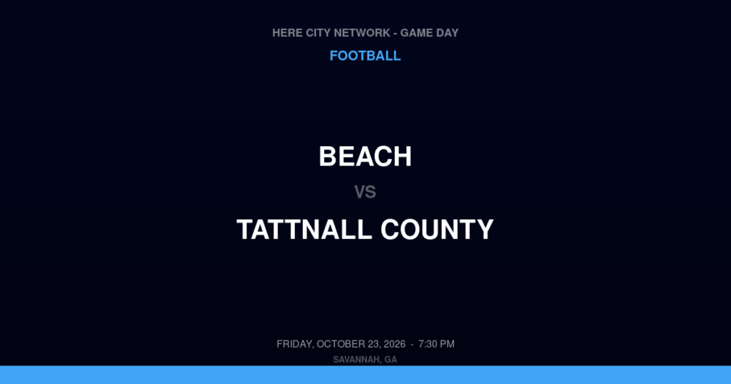 Beach vs. Tattnall County — Football Game Day — Reidsville, GA — Oct 23, 2026