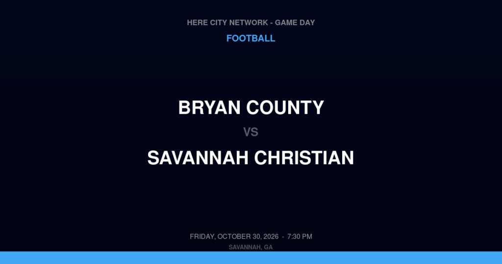 Bryan County vs. Savannah Christian — Football Game Day — Savannah, GA — Oct 30, 2026