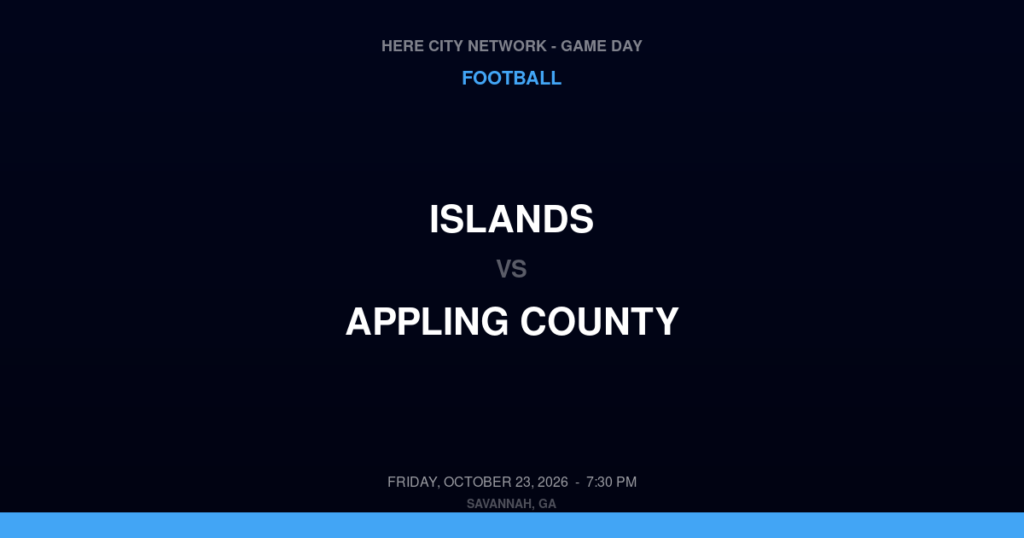 Islands vs. Appling County — Football Game Day — Baxley, GA — Oct 23, 2026