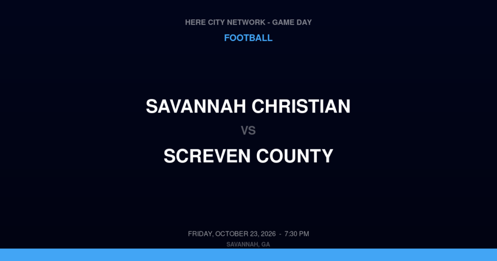 Savannah Christian vs. Screven County — Football Game Day — Sylvania, GA — Oct 23, 2026