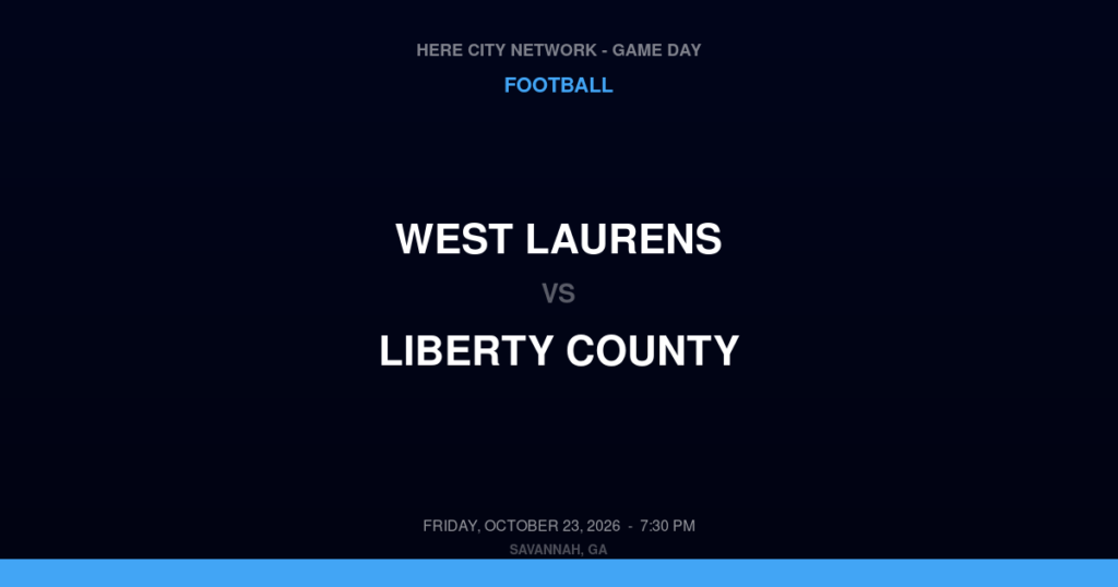 West Laurens vs. Liberty County — Football Game Day — Hinesville, GA — Oct 23, 2026
